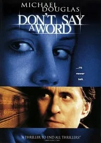 Don't Say a Word (2001) ล่าเลขอำมหิต…ห้ามบอกเด็ดขาด
