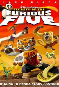 Kung Fu Panda: Secrets of the Furious Five กังฟูเเพนด้า: ผ่าตำนาน5ผู้พิทักษ์ ป่วนยุทธจักร