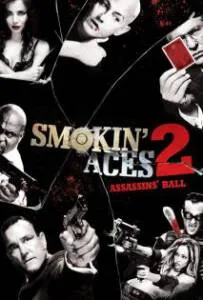 Smokin' Aces 2: Assassins' Ball (2010) ดวลเดือด ล้างเลือดมาเฟีย 2: เดิมพันฆ่า ล่าเอฟบีไอ