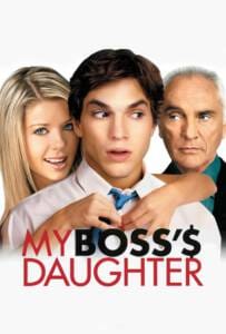 My Boss's Daughter (2003) กิ๊กไม่กั๊ก แผนรักลูกสาวเจ้านาย