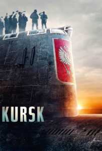 Kursk (2018) หนีตายโคตรนรกรัสเซีย