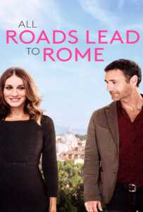 All Roads Lead to Rome (2015) รักยุ่งยุ่ง พุ่งไปโรม