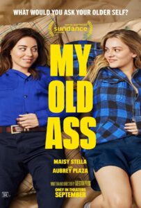 My Old Ass (2024) เชื่อตัวเองดีที่สุด! (ไหมนะ)