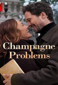 Champagne Problems (2025) แชมเปญรัก ปัญหาร้าย