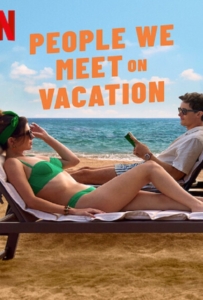 People We Meet on Vacation (2026) เราพบกัน ณ วันพักใจ เราพบกัน ณ วันพักใจ